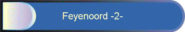 Feyenoord -2-